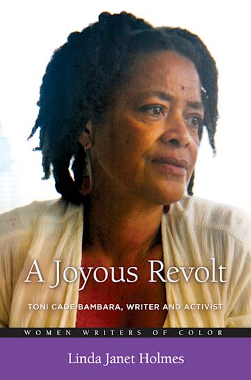 A Joyous Revolt: Toni Cade Bambara, Writer and Activist